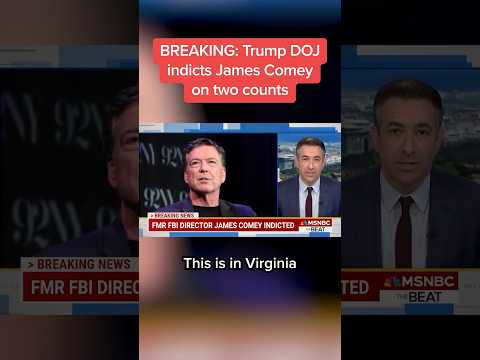 BREAKING: Trump DOJ indicts James Comey on two counts