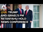 LIVE: President Trump and Israel's PM Netanyahu hold a joint news conference
