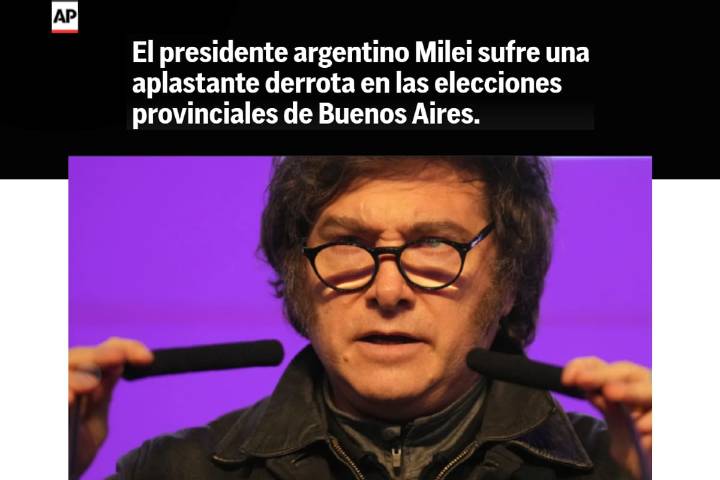 "Aplastante". Cómo reflejaron los medios del mundo la derrota de La Libertad Avanza en las legislativas bonaerenses