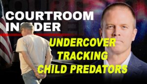 COURTROOM INSIDER | Undercover investigation tracking child predators in Idaho