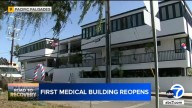 Medical, commercial building gutted by Palisades Fire back open