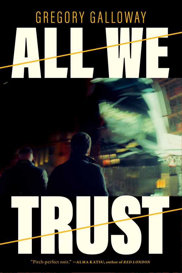 Crime novel ‘All We Trust’ emerged from author Gregory Galloway’s personal loss