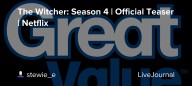 The Witcher: Season 4 | Official Teaser | Netflix: ohnotheydidnt — LiveJournal