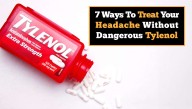 7 Ways To Treat Your Headache Without Dangerous Tylenol