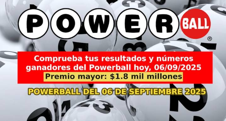 Resultados del Powerball USA, 06/09/2025 - números ganadores de lotería con el bote de USD 1.800 millones