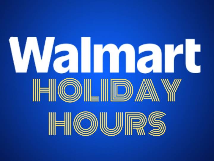 Is Walmart open or closed during these 2025 holidays?