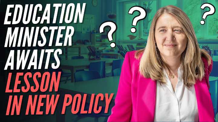 Education Minister Complains She Has “No Idea” When Government Is Meant to Implement New University Pledge
