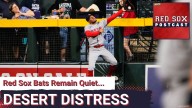RED SOX POSTCAST: Bats Remain Quiet; Sox Drop 3rd Straight