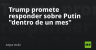 Trump promete responder sobre Putin "dentro de un mes"