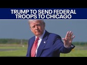 President Trump says Chicago could see an influx of federal troops to fight crime