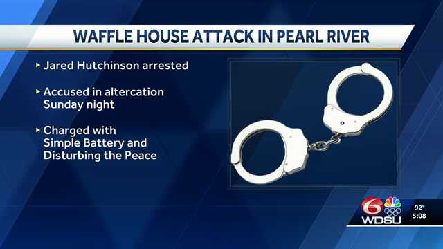 Man arrested, accused of attacking a customer inside Pearl River Waffle House