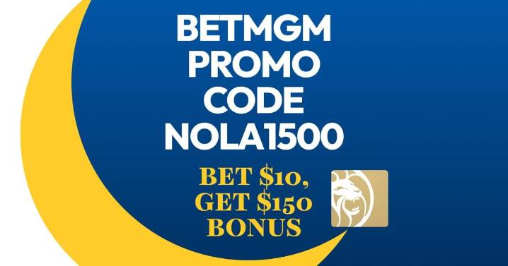 BetMGM Promo Code NOLA1500: Score $150 NCAAF, NFL Bonus