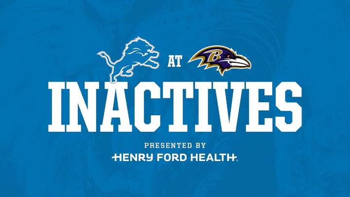 INACTIVES: Lions at Ravens
