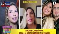 Anelhí Arias sobre Pamela López: “Se metió en mi relación y fue la Pamela Franco en mi vida”