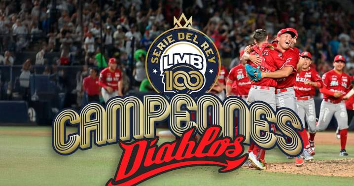 ¡Bienvenidos al infierno, Charros! Diablos Rojos del México conquista el título y bicampeón de la LMB