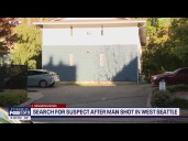 Search for suspect after man shot in West Seattle, WA
