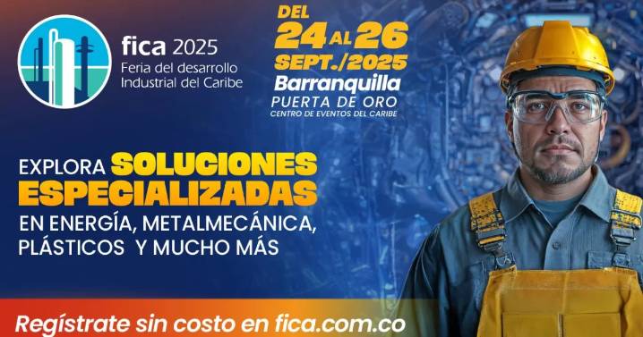 Barranquilla se consolida como hub industrial y logístico del Caribe con FICA 2025