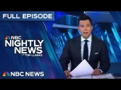NBC Nightly News Full Episode