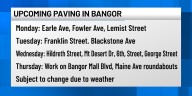 Crews set to pave a number of streets throughout Bangor over coming days