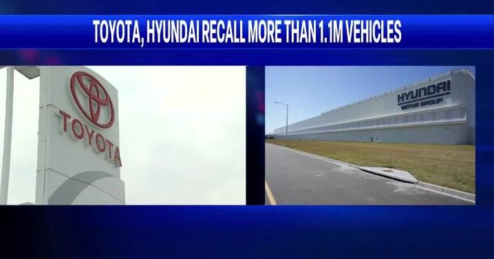 Toyota and Hyundai recall over 1 million vehicles for safety issues