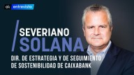 Solana (CaixaBank): "Disparamos la inversión en sostenibilidad un 28%"