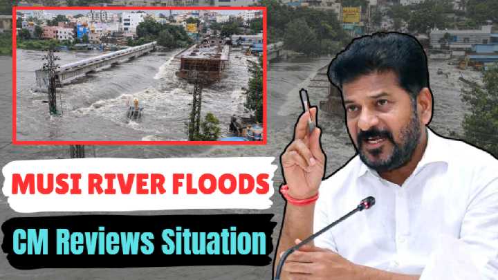 Musi River In Spate: CM Directs Evacuation From River Banks, Orders Relief Measures