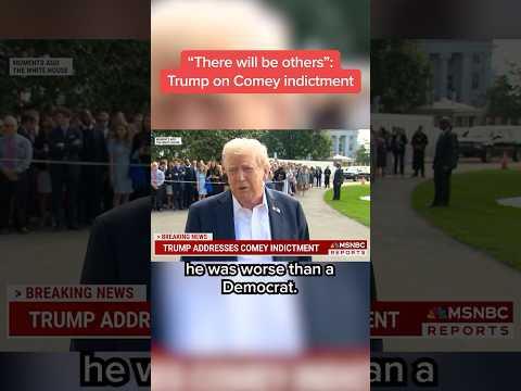 'There will be others': Trump addresses Comey indictment