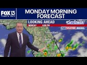 Tampa weather | Monday morning forecast