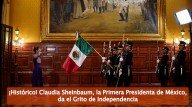 El Grito de Independencia que lo cambió todo: Sheinbaum hace historia