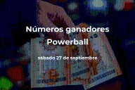 Powerball: números ganadores en vivo del sorteo hoy sábado 27 de septiembre de 2025, con premio de $148 millones de dólares