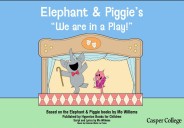 Families Can Enjoy Elephant And Piggie’s Playful Theater Debut