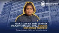 PJ dicta 36 meses de prisión preventiva contra pareja de Erick Moreno, alias el Monstruo