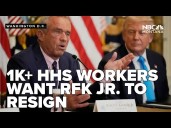 1,000 plus HHS workers, former employees call on RFK Jr  to resign
