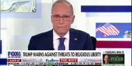Larry Kudlow: President Trump brings prayer and God back to America