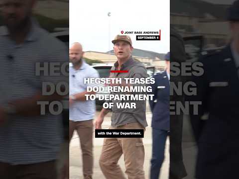 Hegseth teases DOD renaming to Department of War