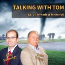 Ep. 2 | Fall tornado season | Talking with Tom