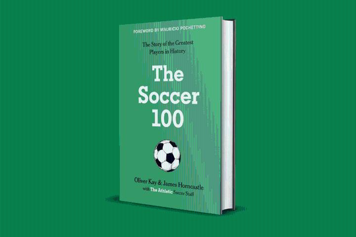 Introducing The Soccer 100: A celebration of the greatest players in the sport’s history