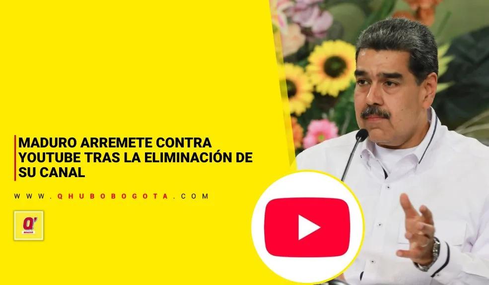 Maduro arremete contra YouTube tras la eliminación de su canal