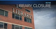 Today In Your Neighborhood: Downtown Boise Library closure & Labor Day Protest at the Capitol