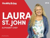 Healthy Living Podcast:  Meet the Alphabet Chef, Laura St. John