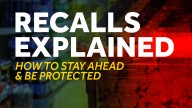 Recalls often come too late. Here's how to stay safe