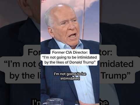 Fmr. CIA Director: 'I’m not going to be intimidated by the likes of Donald Trump'