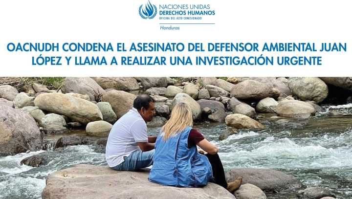 ONU insta a Honduras a agilizar investigación sobre asesinato del ambientalista Juan López