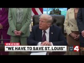 President Trump doubles down on need to ‘save St. Louis’ by sending in the National Guard
