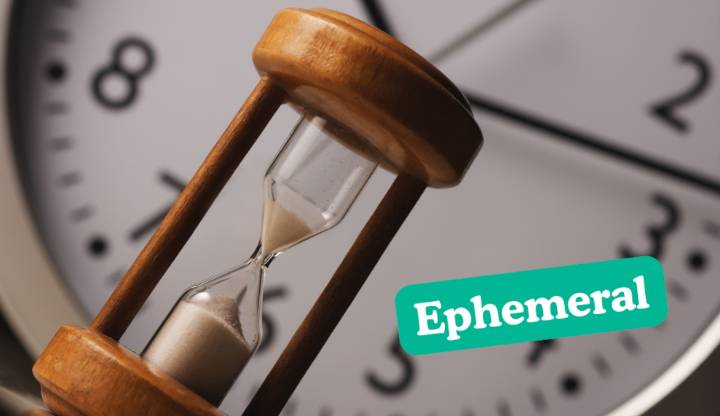 Today’s word of the day for Sept. 23, 2025 is 'ephemeral'
