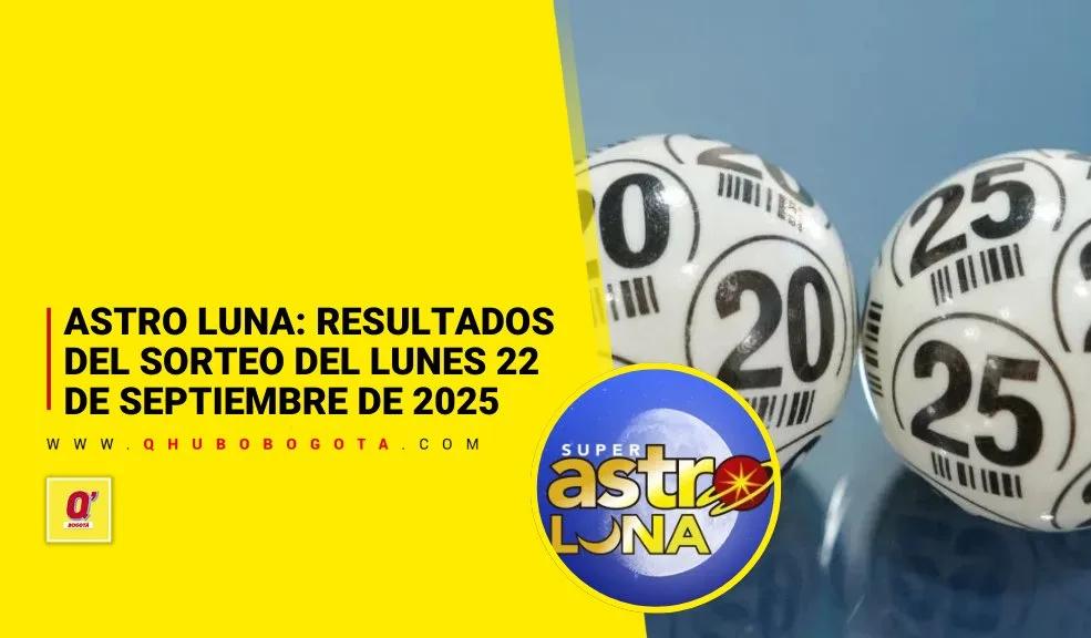 Astro Luna: resultados del sorteo del lunes 22 de septiembre