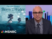 Velshi Banned Book Club: “The 1619 Project: Born on the Water” by Renée Watson