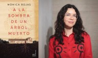 Nací con la historia ya en mi cuerpo: Mónica Rojas y su viaje literario en “A la sombra de un árbol muerto”