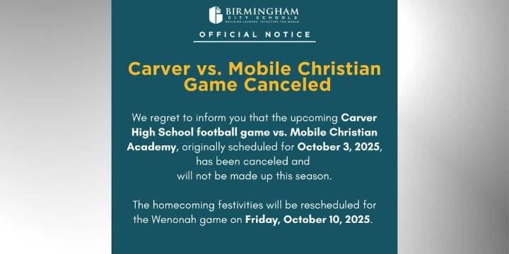 Carver High School homecoming football game against Mobile Christian canceled