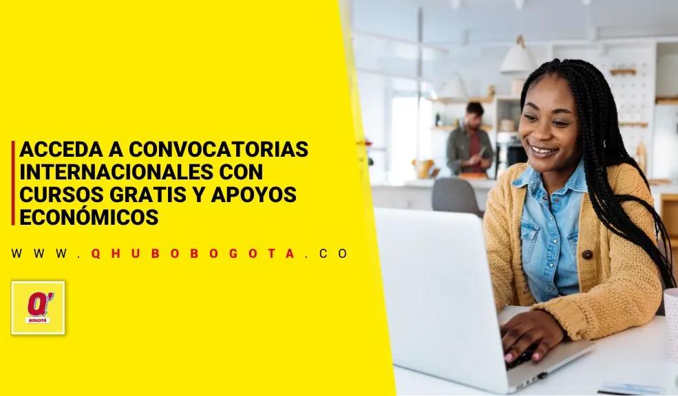 Acceda a convocatorias internacionales con cursos gratis y apoyos económicos